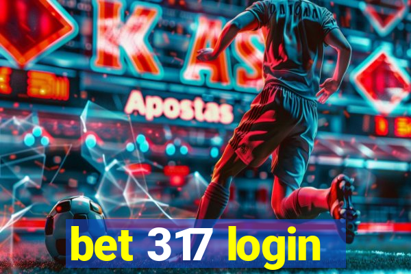 bet 317 login